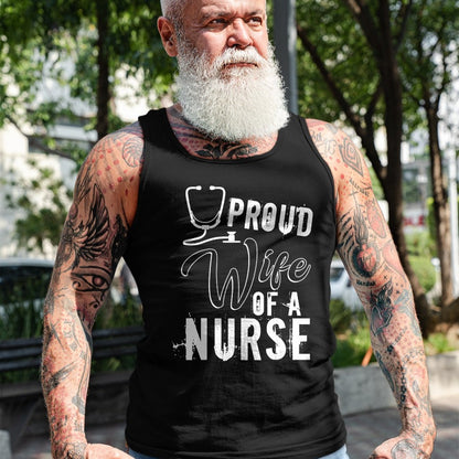 Funny Nurse Shirt, Nurse Unisex T-Shirt/Hoodie/Sweatshirt HLT00 - Proud Wife Of A Nurse T Shirt, Cool Nurse's Wife T Shirt