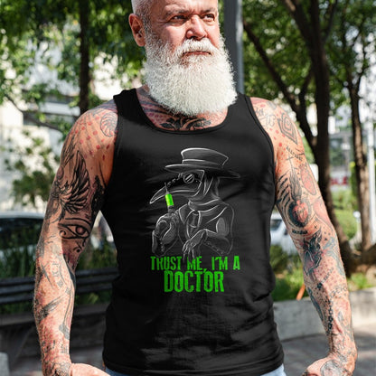 Best Doctor Shirt, Funny Doctor UnisexT-Shirt/Hoodie/Sweatshirt HLT00 - Trust Me I'm A Doctor, Goth Medieval Plague Doctor T-Shirt Small