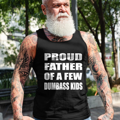 Gift for Dad Shirt, Funny Dad Unisex T-Shirt/Hoodie/Sweatshirt HLT00 – Proud Father Of A Few Dumbass Kids Father_s Day T-Shirt