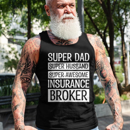 Best Wife Shirt, Wife and Husband Unisex T-Shirt/Hoodie/Sweatshirt HLT00 - Super Dad Super Husband Super Awesome Insurance Broker T-Shirt