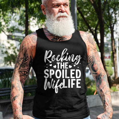 Best Wife Shirt, Wife and Husband Unisex T-Shirt/Hoodie/Sweatshirt HLT00 - Gift for wife T shirt, spoiled wife   Funny Spoiled Wife Art For Women Husband Spoiled Wife Life Rag (1)