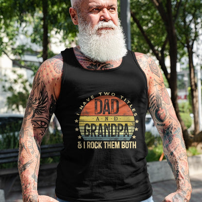 Best Grandpa Shirt, Proud Grandpa Unisex T-Shirt/Hoodie/Sweatshirt HLT00 - I Have Two Titles Dad And Grandpa I Rock Them Both Vintage T-Shirt (1)