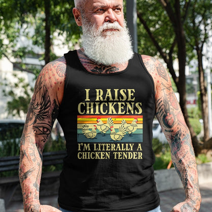 Best Farmer Life Shirt, Funny Farmer UnisexT-Shirt/Hoodie/Sweatshirt HLT00 - I Raise Chickens Im Literally Chicken Tender Men Women Kids T-Shirt