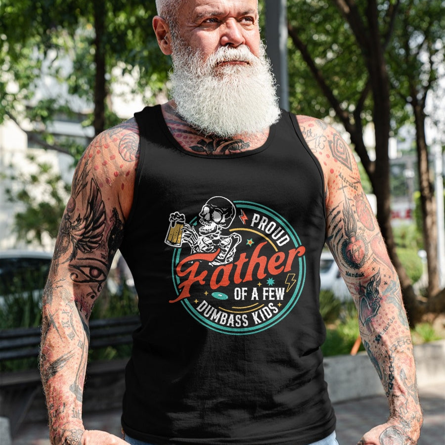 Gift for Dad Shirt, Funny Dad Unisex T-Shirt/Hoodie/Sweatshirt HLT00 – Proud Father Of A Few Dumbass Kids Funny Dad Love Family T-Shirt