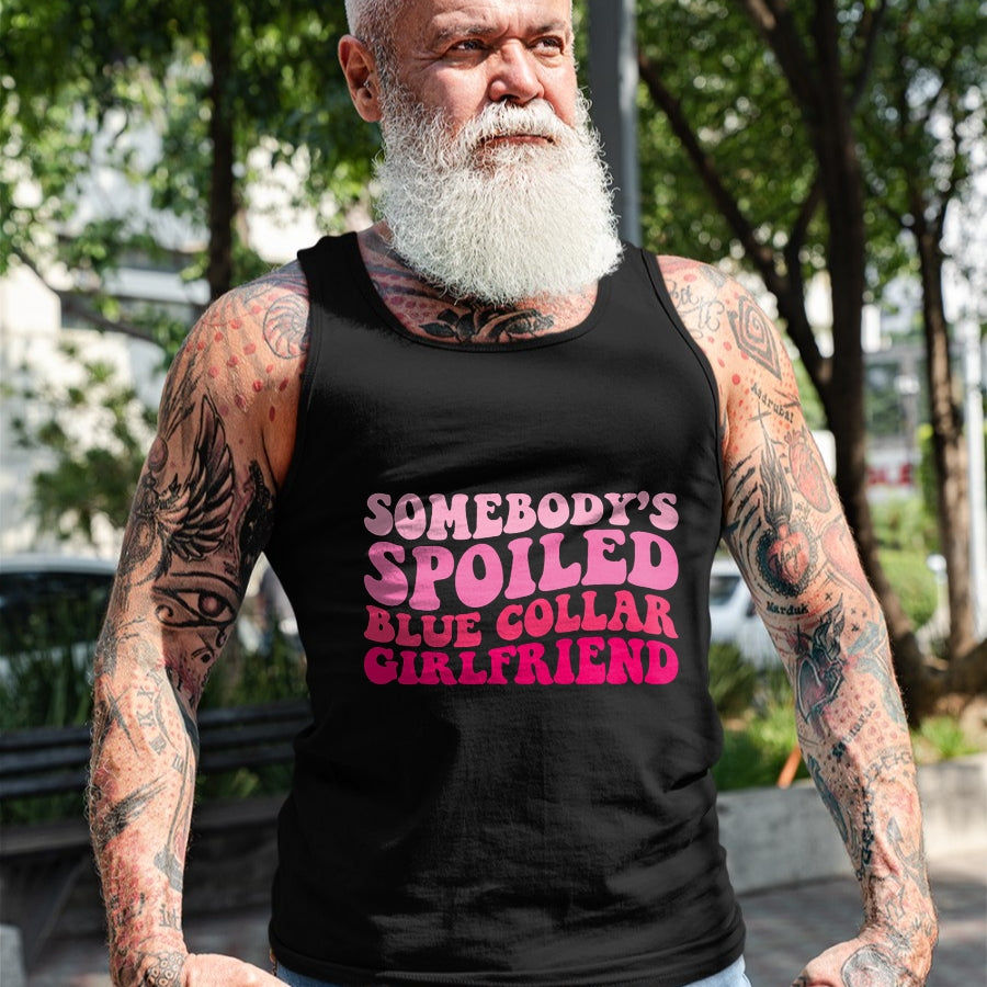 Best Wife Shirt, Wife and Husband Unisex T-Shirt/Hoodie/Sweatshirt HLT00 - Somebody's Spoiled Blue Collar Girlfriend Groovy Women T-Shirt