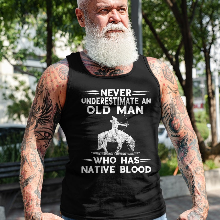 Native American T-Shirts, Vintage Native American Unisex T-Shirt/Hoodie/Sweatshirt HLT00 - Never Underestimate An Old Man Native American Warrior