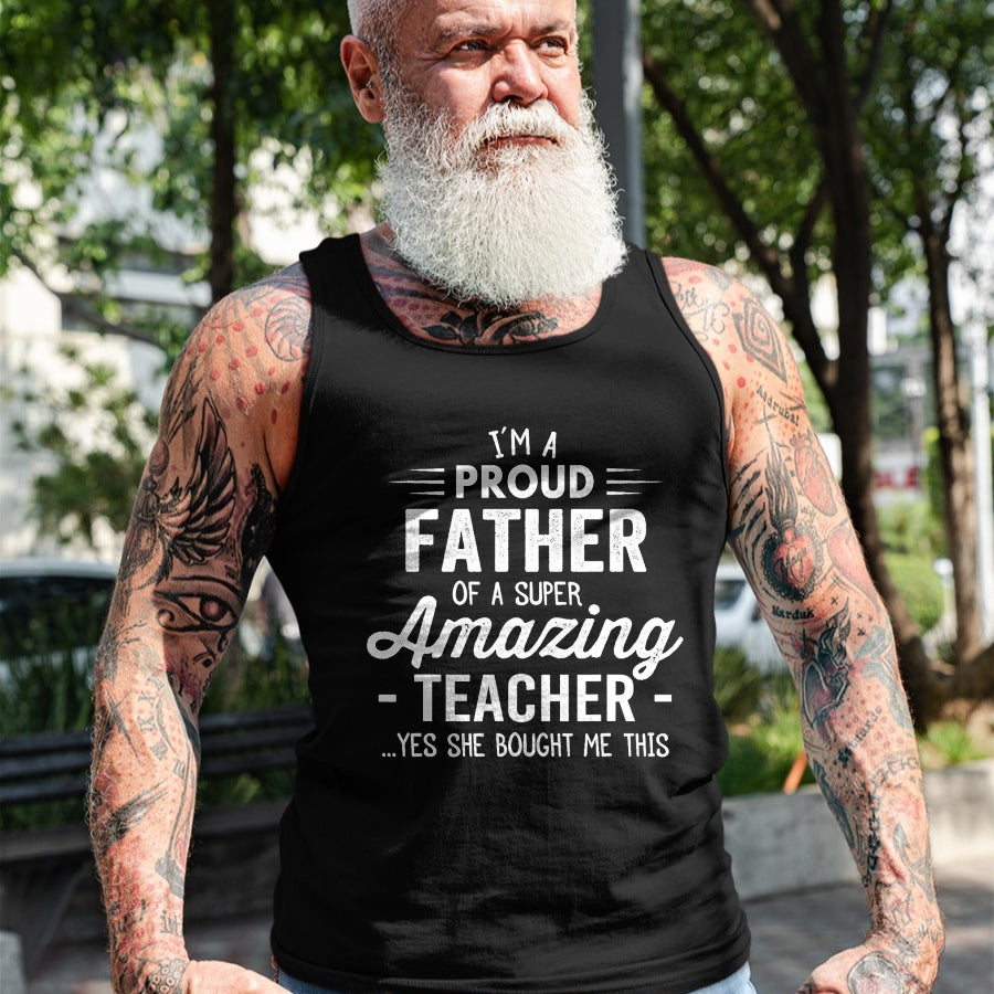 Gift for Dad Shirt, Funny Dad Unisex T-Shirt/Hoodie/Sweatshirt HLT00 – Teacher Proud Father Funny Fathers Day For Dad From Daughter T-Shirt