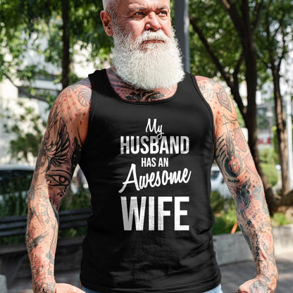 Best Wife Shirt, Wife and Husband Unisex T-Shirt/Hoodie/Sweatshirt HLT00 - My Husband Has An Awesome Wife T-Shirt