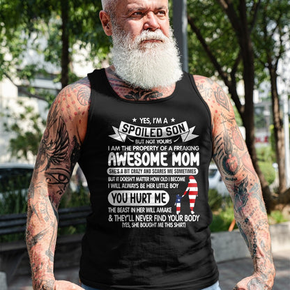 Gift for Mom Shirt, Funny Mom Unisex T-Shirt/Hoodie/Sweatshirt HLT00 - I'm A Spoiled Son But Not Yours Freaking Awesome Mom Vintage T-Shirt