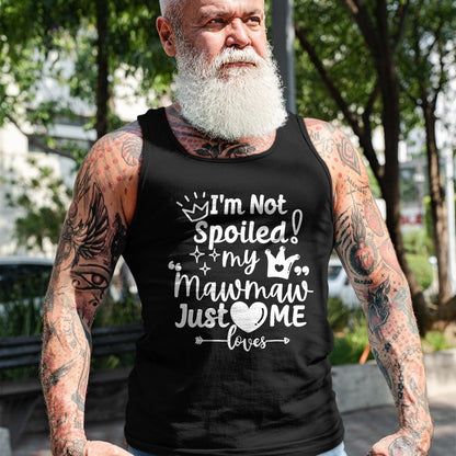 Best Wife Shirt, Wife and Husband Unisex T-Shirt/Hoodie/Sweatshirt HLT00 - I'm Not Spoiled My MawMaw Just Loves Me a Team Boys Matching T-Shirt