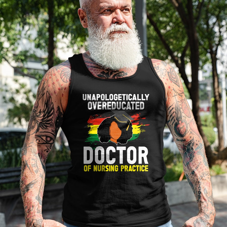 Best Doctor Shirt, Funny Doctor UnisexT-Shirt/Hoodie/Sweatshirt HLT00 - Black DNP Graduate Doctor Of Nursing Practice Graduation T-Shirt