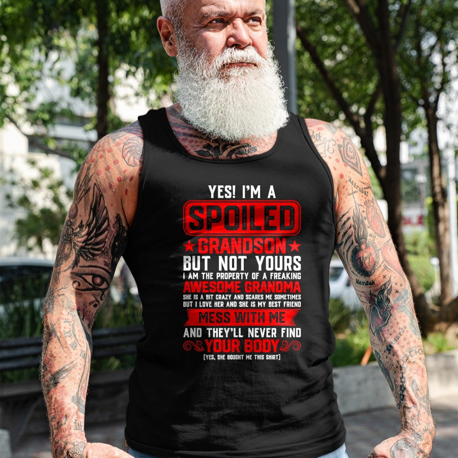 Best Grandma Shirt, Proud Grandma Unisex T-Shirt/Hoodie/Sweatshirt HLT00 - Yes I'm A Spoiled Grandson Of A Freaking Awesome Grandma T-Shirt