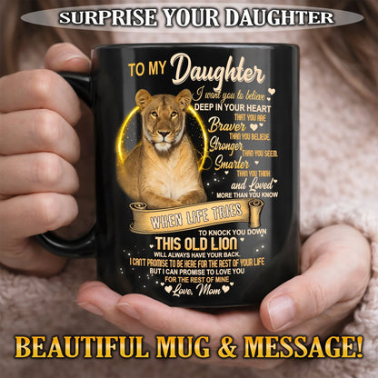 I WANT YOU TO BELIEVE - MUG FOR DAUGHTER - GIFT FROM MOM - NINA00 (SKU2603-90)
