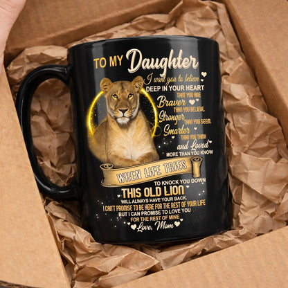 I WANT YOU TO BELIEVE - MUG FOR DAUGHTER - GIFT FROM MOM - NINA00 (SKU2603-90)