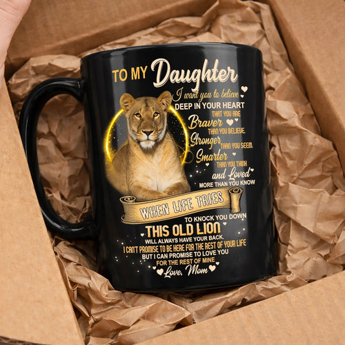 I WANT YOU TO BELIEVE - MUG FOR DAUGHTER - GIFT FROM MOM - NINA00 (SKU2603-90)