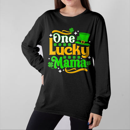Gift for Mom Shirt, Funny Mom Unisex T-Shirt/Hoodie/Sweatshirt HLT00 - One Lucky Mama St Patricks Day Mom T-Shirt