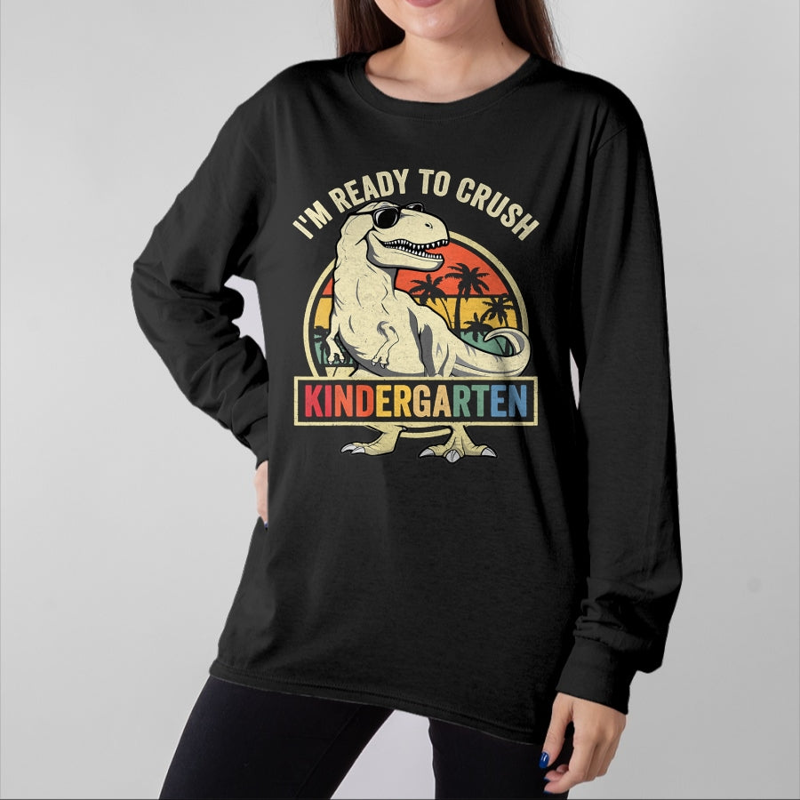 Best Student Shirt, Funny Back To School UnisexT-Shirt/Hoodie/Sweatshirt HLT00 - I_m Ready to Crush Kindergarten Back to School Dinosaur Boys T-Shirt