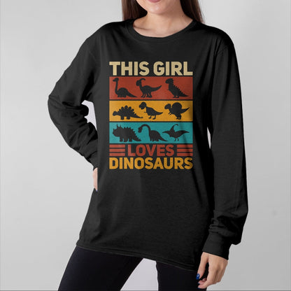 Best Dinosaur Lover Shirt, Funny Dinosaur UnisexT-Shirt/Hoodie/Sweatshirt HLT00 - This Girl Loves Dinosaurs Vintage Dinosaur Outfit Dinosaur T-Shirt