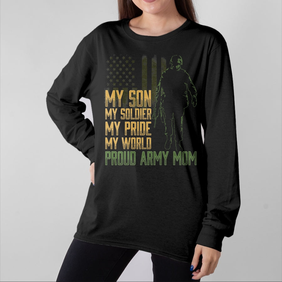 Gift for Mom Shirt, Funny Mom Unisex T-Shirt/Hoodie/Sweatshirt HLT00 - My Son My Soldier Proud Army Mom Military Mother T-Shirt