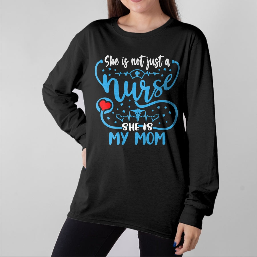 Gift for Mom Shirt, Funny Mom Unisex T-Shirt/Hoodie/Sweatshirt HLT00 - My Mom Is A Nurse Proud Nurse_s Son Daughter RN LPN Family T-Shirt