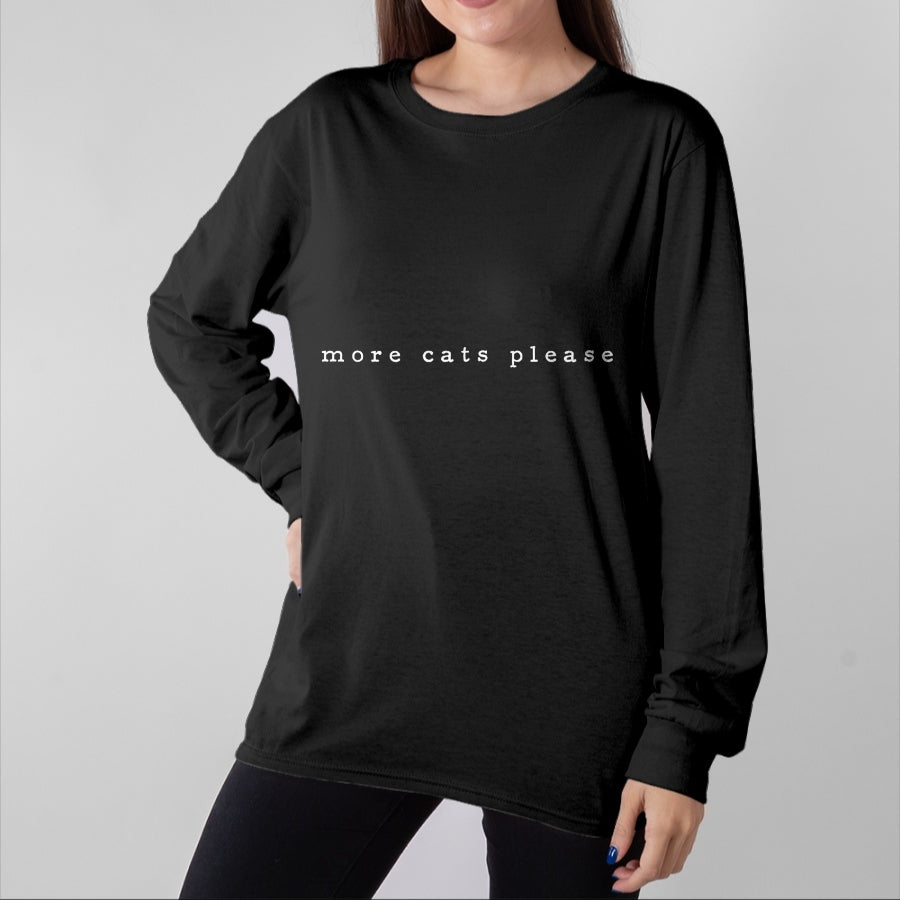 Cat Love Shirt, Funny Cat Lover Gift UnisexT-Shirt/Hoodie/Sweatshirt HLT00 - More Cats Please Cat Lover Funny Cat Minimalist Subtle Cat T-Shirt