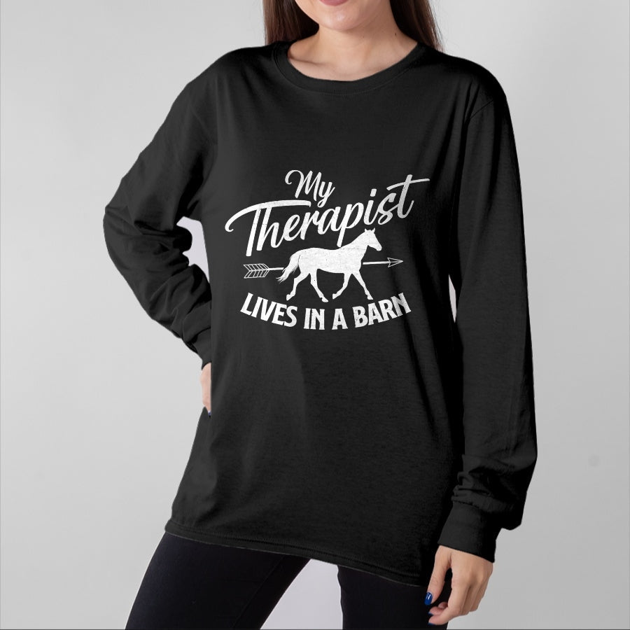 Best Horse Lover Shirt , Funny Horse UnisexT-Shirt/Hoodie/Sweatshirt HLT00 - My Therapist Lives In A Barn - Horse Lover Horseback Riding T-Shirt