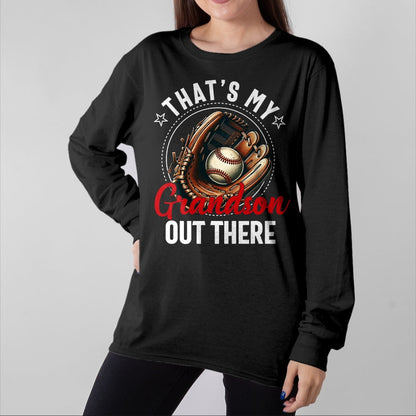 Best Grandma Shirt, Proud Grandma Unisex T-Shirt/Hoodie/Sweatshirt HLT00 - That's My Grandson Out There Baseball For Grandpa Grandma T-Shirt