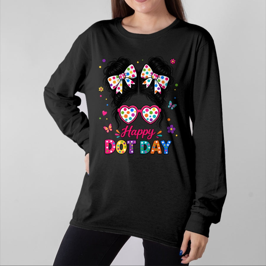 Best Teacher Shirt, Funny Teacher UnisexT-Shirt/Hoodie/Sweatshirt HLT00 -Happy Dot Cute Messy Bun Colorful Polka Dot Girl Kid Teacher T-Shirt