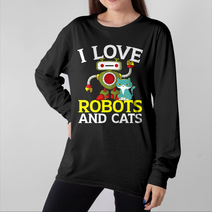 Cat Love Shirt, Funny Cat Lover Gift UnisexT-Shirt/Hoodie/Sweatshirt HLT00 - I Love Robots and Cats Lover Robotics Engineer Engineering T-Shirt