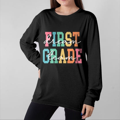 Best Student Shirt, Funny Back To School UnisexT-Shirt/Hoodie/Sweatshirt HLT00 - First Grade Dream Team Back to School 1st Grade Teacher T-Shirt (3)