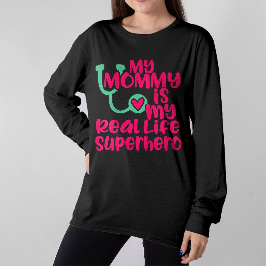 Best Doctor Shirt, Funny Doctor UnisexT-Shirt/Hoodie/Sweatshirt HLT00 - Cute My Mommy is a Real Life Superhero Nurse or Doctor T-Shirt