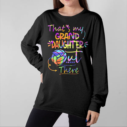 Best Grandma Shirt, Proud Grandma Unisex T-Shirt/Hoodie/Sweatshirt HLT00 - That's My Granddaughter Out There Volleyball For Grandma T-Shirt