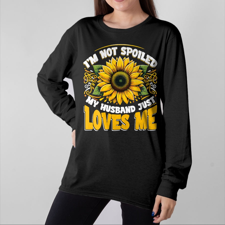 Best Wife Shirt, Wife and Husband Unisex T-Shirt/Hoodie/Sweatshirt HLT00 - Gift for wife T shirt, spoiled wife   I'm Not Spoiled My Wife Just Loves Me Spoiled Wife T-Shirt