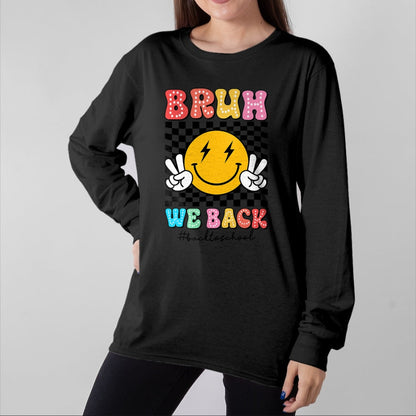 Best Student Shirt, Funny Back To School UnisexT-Shirt/Hoodie/Sweatshirt HLT00 - Bruh We Back Checkered Smile Face Back To School Teacher Kid T-Shirt