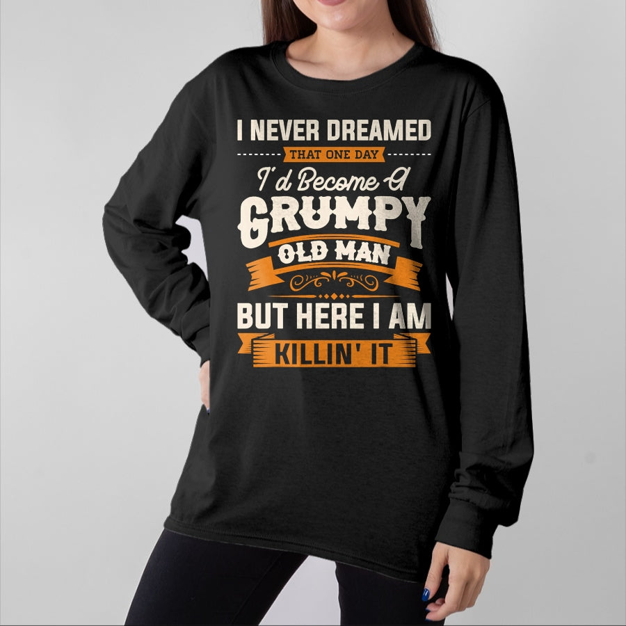 Best Grandpa Shirt, Proud Grandpa Unisex T-Shirt/Hoodie/Sweatshirt HLT00 - Mens I Never Dreamed That I'd Become A Grumpy Old Man Grandpa Short Sleeve T-Shirt (1)
