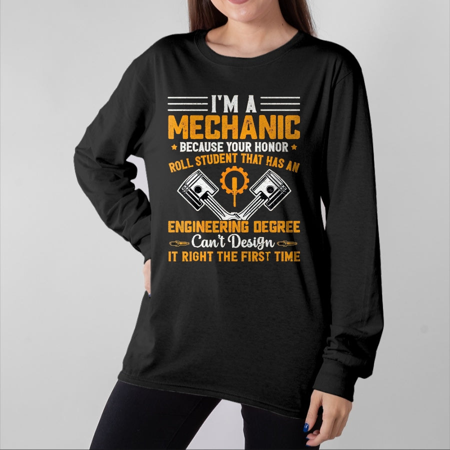 Best Mechanic Life Shirt, Funny Mechanic UnisexT-Shirt/Hoodie/Sweatshirt HLT00 - I'm A Mechanic Because Your Honor Roll Student that Mechanic T-Shirt, Men, Black, 3X-Large