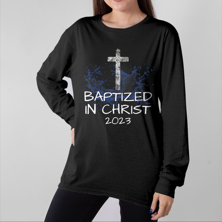 Christian Tee, Christian Faith Unisex T-Shirt/Hoodie/Sweatshirt HLT00 -  Baptized in Christ 2023 New Christian Baptism Convert Bible T-Shirt