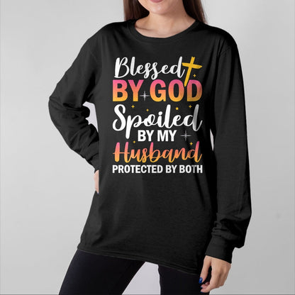 Best Wife Shirt, Wife and Husband Unisex T-Shirt/Hoodie/Sweatshirt HLT00 - Gift for wife T shirt, spoiled wife   Christian Wife Jesus Blessed By God Spoiled By My Husband T-Sh (1)