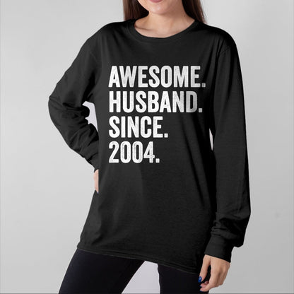 Best Wife Shirt, Wife and Husband Unisex T-Shirt/Hoodie/Sweatshirt HLT00 - Awesome Husband Since 2004 20th wedding anniversary 20 years T-Shirt