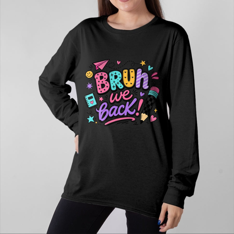 Best Student Shirt, Funny Back To School UnisexT-Shirt/Hoodie/Sweatshirt HLT00 - Bruh We Back First Day of School Funny Student Teacher Kids T-Shirt (1)