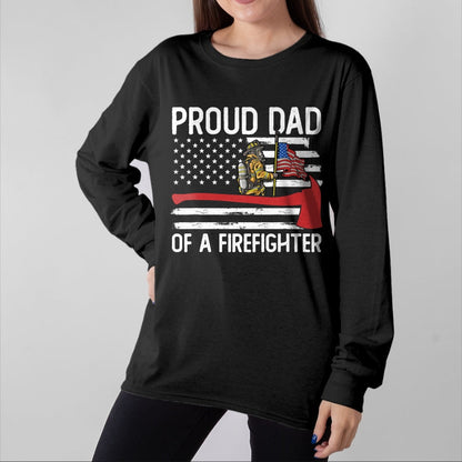 Gift for Dad Shirt, Funny Dad Unisex T-Shirt/Hoodie/Sweatshirt HLT00 – Fireman Father Son Daughter Proud Dad Of A Firefighter T-Shirt