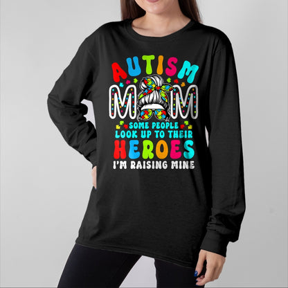 Gift for Mom Shirt, Funny Mom Unisex T-Shirt/Hoodie/Sweatshirt HLT00 - Autism Mom Raising Hero Groovy Messy Bun Autism Awareness T-Shirt