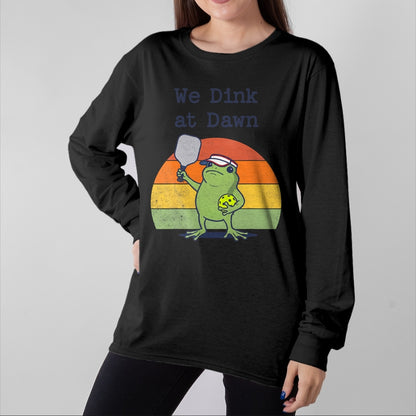 Funny Pickleball Shirt, Pickleball Lover Unisex T-Shirt/Hoodie/Sweatshirt HLT00 - We Dink at Dawn Funny Pickleball Frog Player T-Shirt