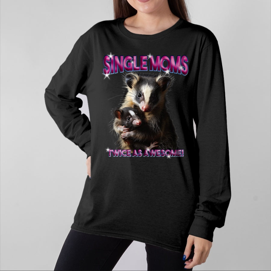 Gift for Mom Shirt, Funny Mom Unisex T-Shirt/Hoodie/Sweatshirt HLT00 - Opossum Mom Single Moms Twice As Awesome Bootleg 90s T-Shirt
