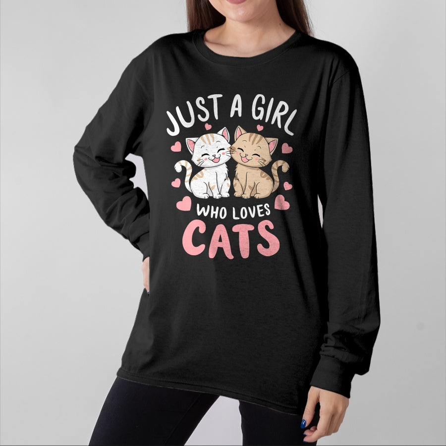 Cat Love Shirt, Funny Cat Lover Gift UnisexT-Shirt/Hoodie/Sweatshirt HLT00 - Cat Lover Just A Girl Who Loves Cats T-Shirt