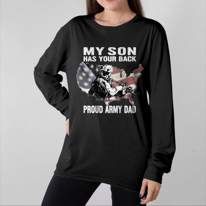 Gift for Dad Shirt, Funny Dad Unisex T-Shirt/Hoodie/Sweatshirt HLT00 – My Son Has Your Back - Proud Army Dad Military Father Gift T-Shirt