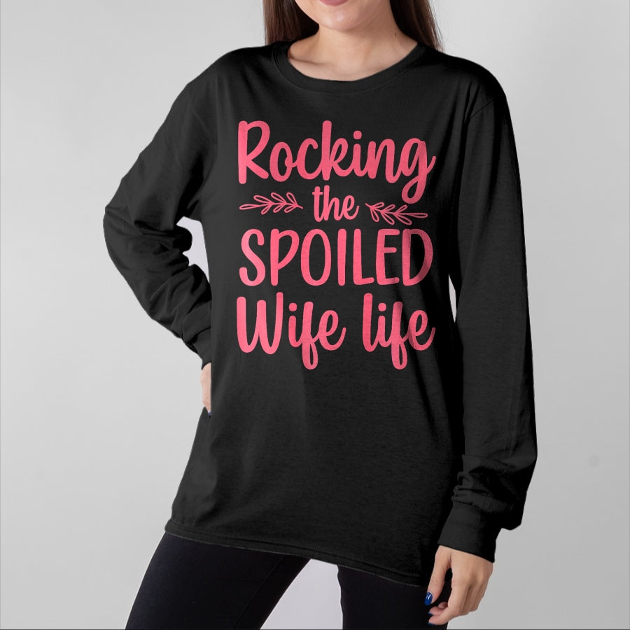 Best Wife Shirt, Wife and Husband Unisex T-Shirt/Hoodie/Sweatshirt HLT00 - Gift for wife T shirt, spoiled wife   Funny Spoiled Wife Art For Women Girls Husband Spoiled Wife Pr (9)