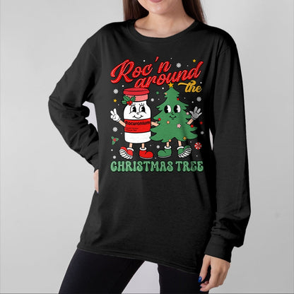 Funny Nurse Shirt, Nurse Unisex T-Shirt/Hoodie/Sweatshirt HLT00 - Roc'n Around The Christmas Tree ER ED ICU Nurse Christmas T-Shirt