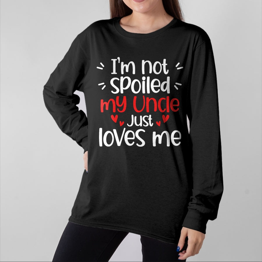 Best Wife Shirt, Wife and Husband Unisex T-Shirt/Hoodie/Sweatshirt HLT00 - I'm Not Spoiled My Uncle Loves Me Funny Kids Best Friend T-Shirt (1)