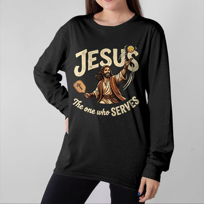 Funny Pickleball Shirt, Pickleball Lover Unisex T-Shirt/Hoodie/Sweatshirt HLT00 - Jesus The One Who Serves Funny Christian Pickleball T-Shirt